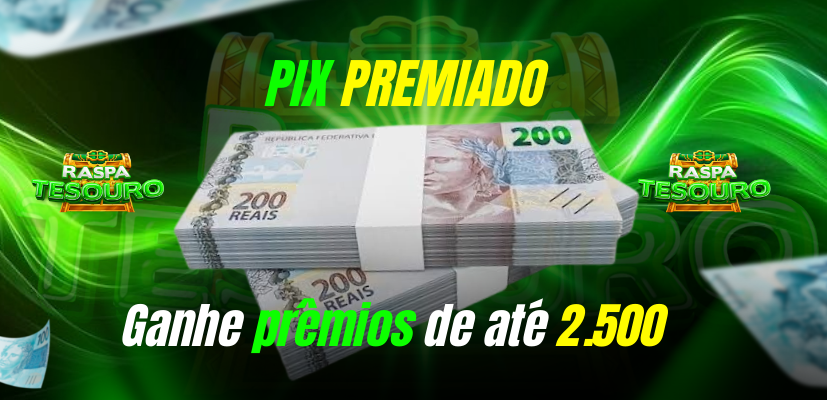 🔥 PIX TURBINADO - R$ 3,00 - PRÊMIOS DE ATÉ R$2.500,00